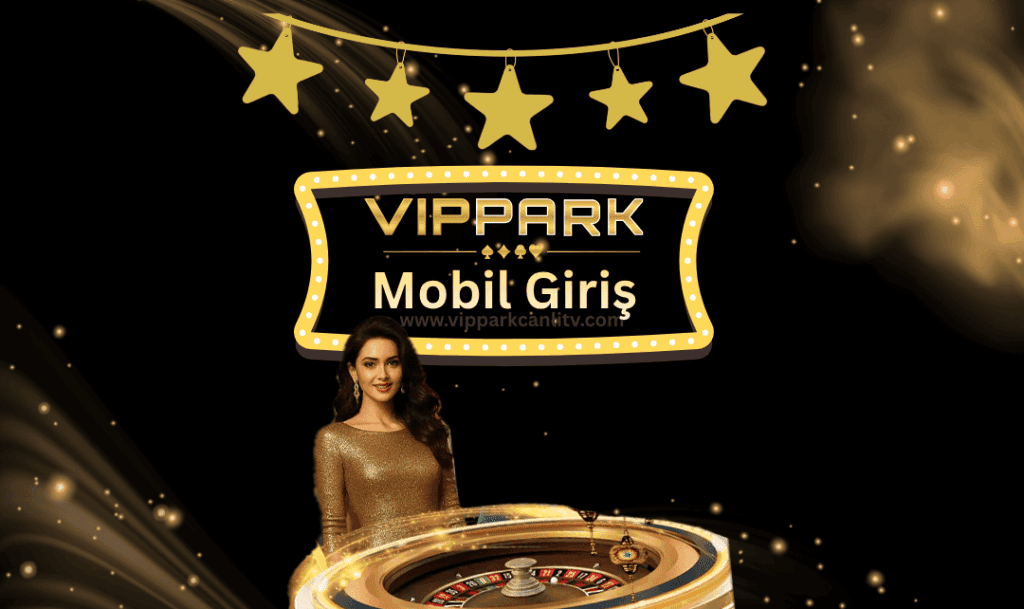 Vippark Mobil Giriş